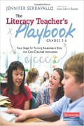 The Literacy Teacher's Playbook Grades 3-6: Four Steps For Turning Assessment Data Into Goal-Directed Instruction