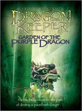 Dragon Keeper : Garden Of The Purple Dragon