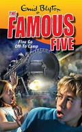 Go Off To Camp: The Famous Five