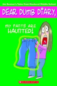 Dear Dumb Diary 2 : My Pants Are Haunted!