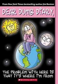 Dear Dumb Diary 6 : The Problem With Here Is That It's Where I'M From