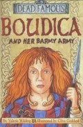 Boudica And Her Barmy Army : Dead Famous