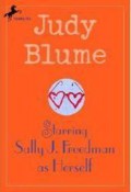 Starring Sally J. Freedman As Herself