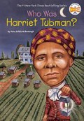 Who Was : Harriet Tubman?