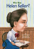 Who Was : Helen Keller?