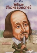 Who Was : William Shakespeare?