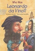 Who Was : Leonardo Da VInci?