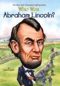 Who Was : Abraham Lincoln?