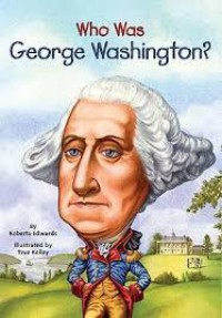 Who Was : George Washington?