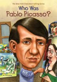 Who Was : Pablo Picasso?