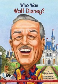Who Was : Walt Disney?