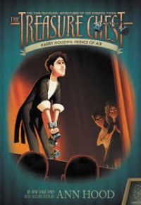The Treasure Chest (Book 4) Harry Houdini : Prince Of Air