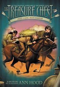 The Treasure Chest (Book 5) Crazy Horse : Brave Warrior