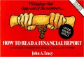 How To Read A Financial Report For Managers,Enterpreneurs, Lenders,Lawyers,And Inventors