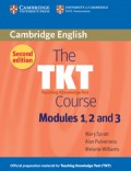 The Tkt Teaching Knowledge Test Course Moduls 1, 2 And 3 ( Second Edition )