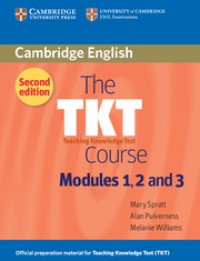 The Tkt Teaching Knowledge Test Course Moduls 1, 2 And 3 ( Second Edition )