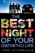 The Best Night Of Your (Pathetic) Life