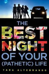 The Best Night Of Your (Pathetic) Life