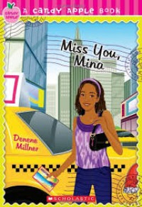Miss You, Mina (A Candy Apple Book)