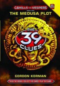 The Medusa Plot : The 39 Clues Book One : Cahills Vs Vespers