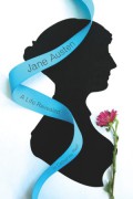 Jane Austen (A Life Revealed)