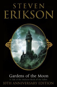 Gardens Of The Moon 10Th Anniversary Edition