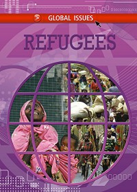 Refugees ; Global Issues