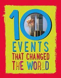 10 Events That Changed The World