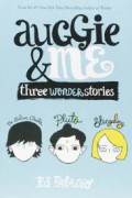 Auggie & Me : Three Wonder Stories