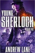 Black Ice. (Sherlock Holmes, The Legend Begins, Vol. 3.)