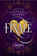 Finale : A Caraval Novel