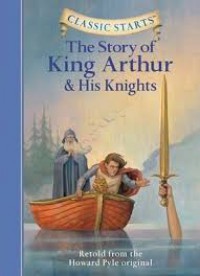 The Story Of King Arthur And His Knights