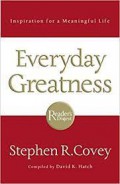 Everyday Greatness : Inspiration For A Meaningful Life