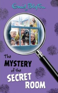 The Mystery Of The Secret Room- Classic Mysteries 3