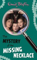 The Mystery Of The Missing Necklace- Classic Mysteries 5