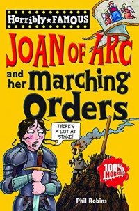 Joan Of Arc -Horribly Famous-