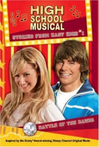 Battle Of The Bands; High School Musical Stories From Eaast High 1-