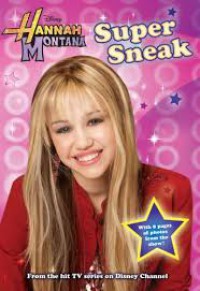 Super Sneak : Hannah Montana
