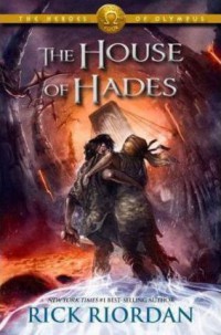 The House Of Hades (The Heroes Of Olympus Book Four)