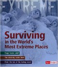 SurVIVIng In The World's Most Extreme Places