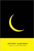 Night School: Wake Up To The Power Of Sleep