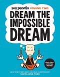 Zen Pencils Volume Two Dream The Imposible Dream