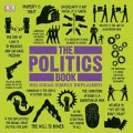 The Politics Book (Big Ideas Simply Explained)