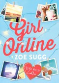 Girl Online : The First Novel By Zoella