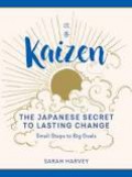 Kaizen : The Japanese Method for Transforming Habits, One Small Step at a Time