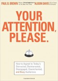 Your Attention, Please