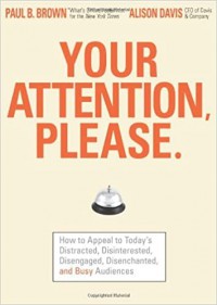 Your Attention, Please