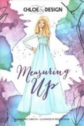 Chloe By Design: Measuring Up