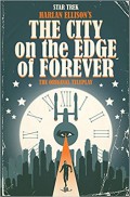 The City On The Edge Of Forever : The Original Teleplay