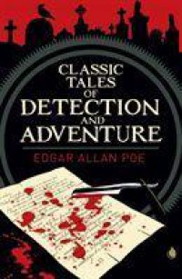 Classic Tales of Detection and Adventure